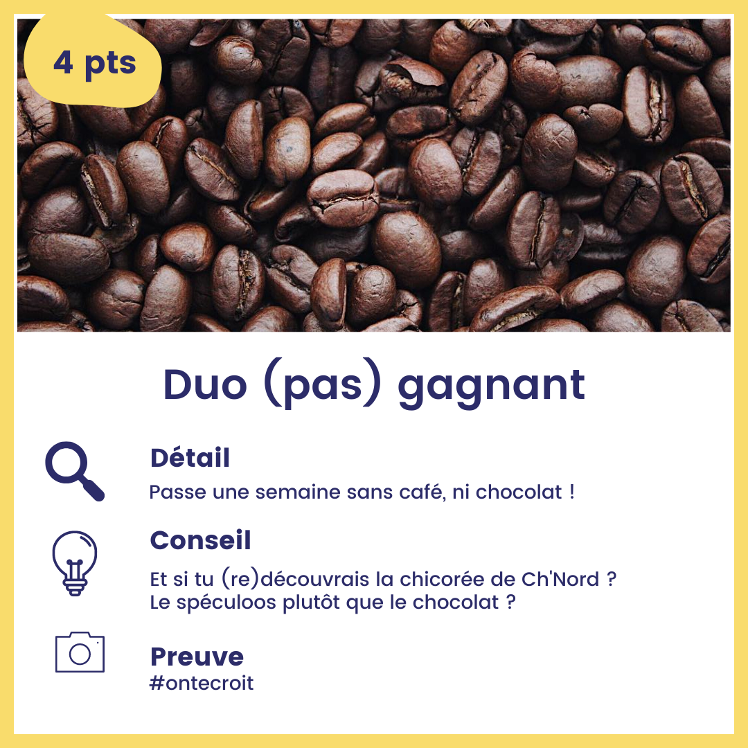Duo (not) winner, worth 4 points, go a week without tea, coffee or chocolate