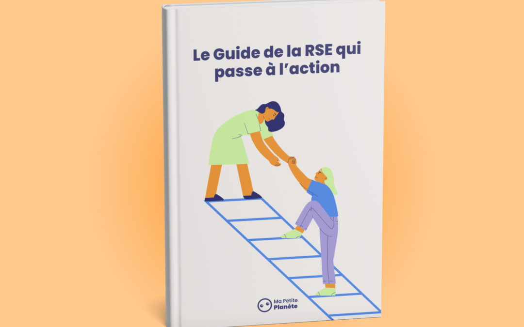 🎬 Guide : La RSE qui passe à l&rsquo;action